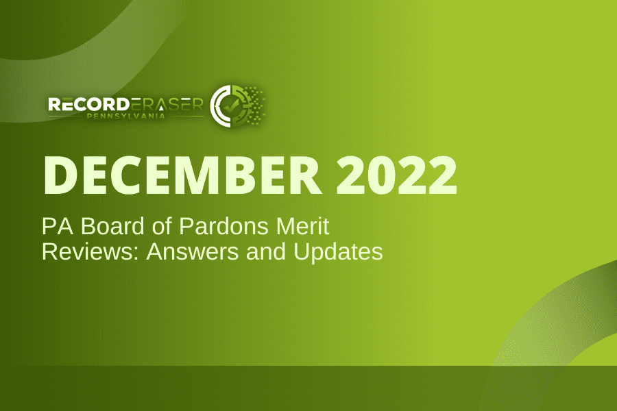 PA Board of Pardons Merit Reviews — December 2022 Answers and Updates