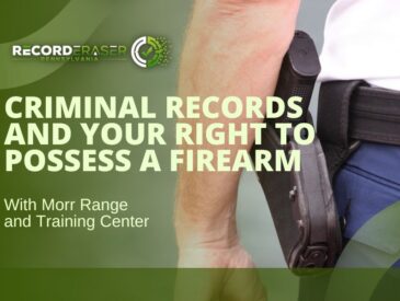 Criminal Records and Your Right To Possess a Firearm: An Interview With Morr Range and Training Center