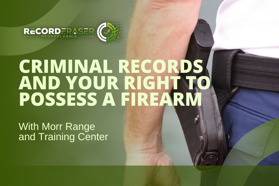 Criminal Records and Your Right To Possess a Firearm: An Interview With Morr Range and Training Center